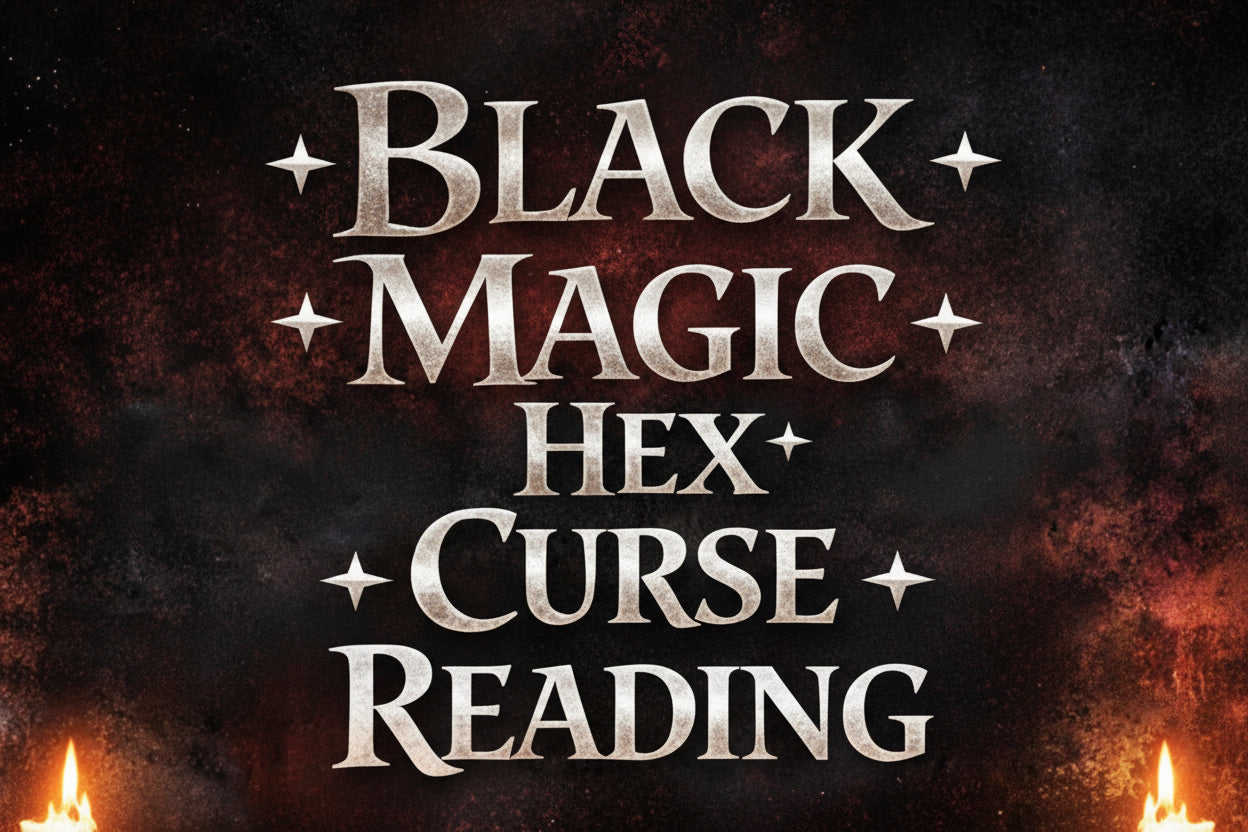 Black Magic, Curse & Hex READING/ Scan