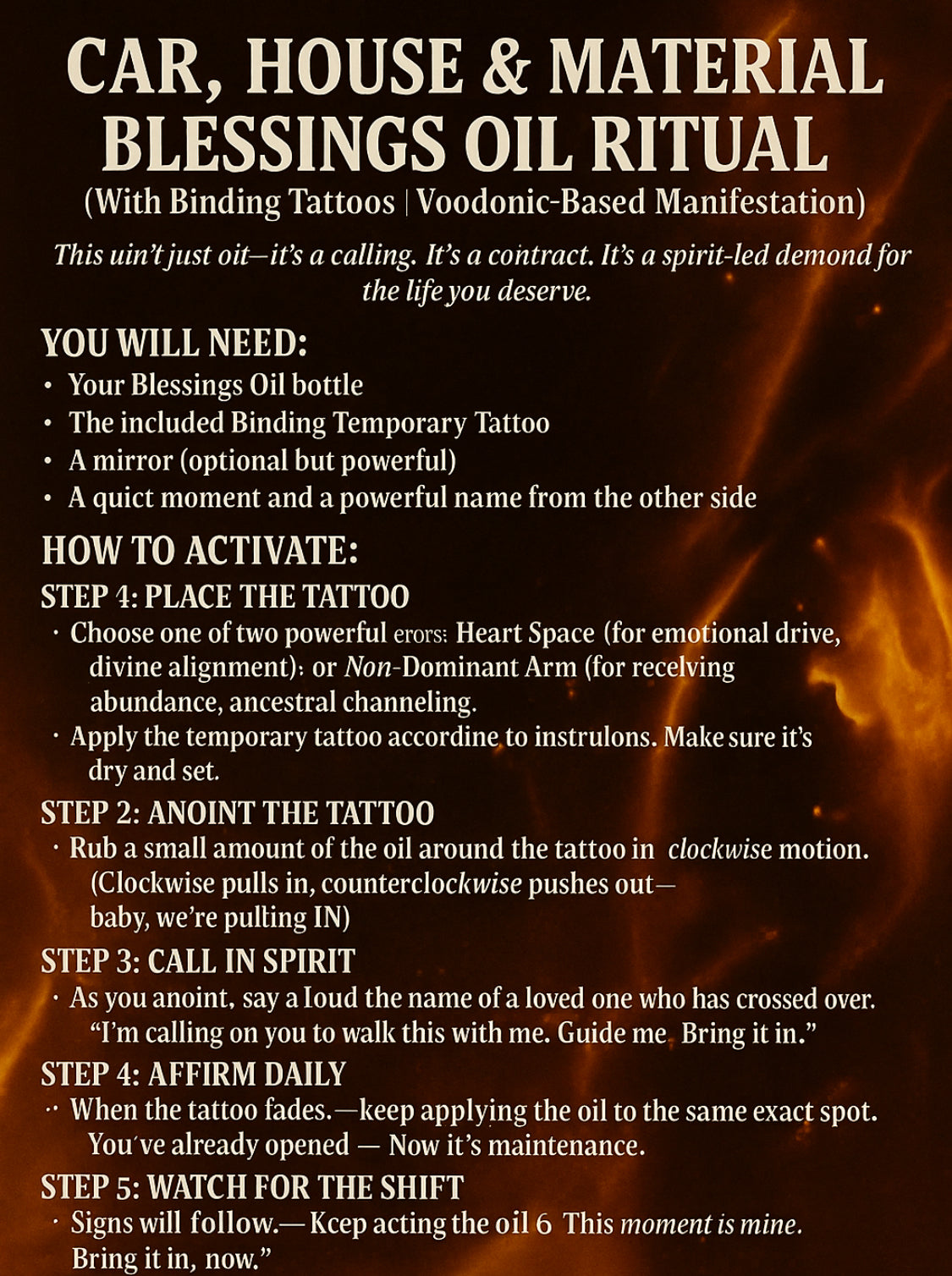 Car, House & Material Blessings Oil -WITH BINDING TATTOOs -Voodonic Based
(Brings It In Within!   30 -120 Days)